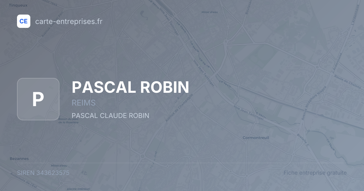 PASCAL ROBIN — 343623575 — fiche entreprise