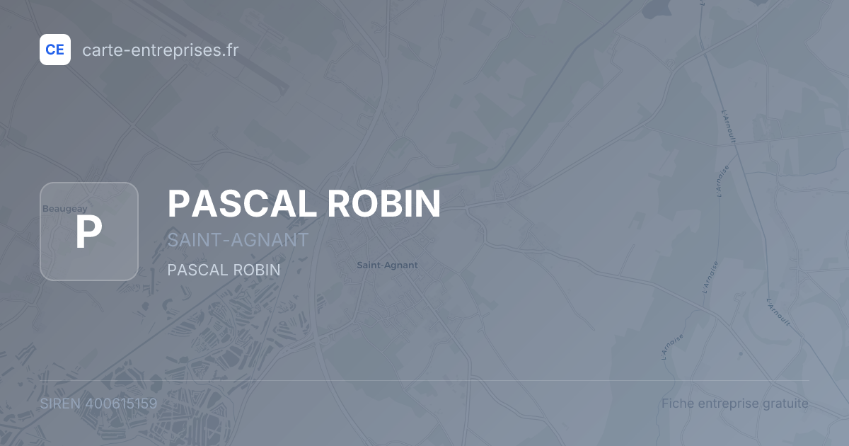 PASCAL ROBIN — 400615159 — fiche entreprise