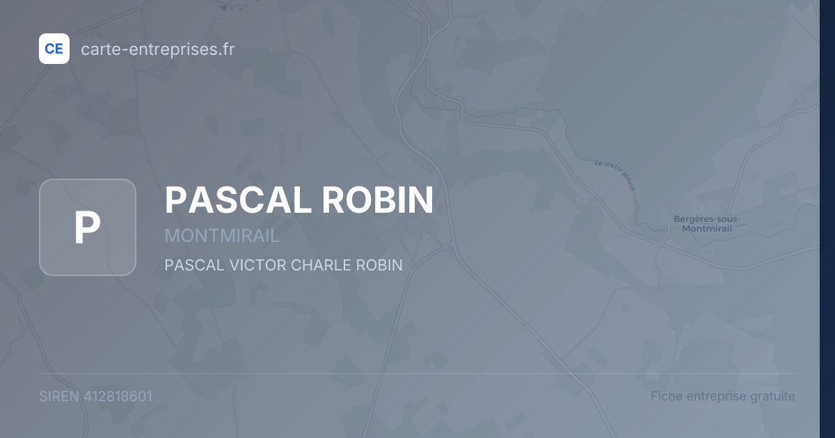 PASCAL ROBIN — 412818601 — fiche entreprise
