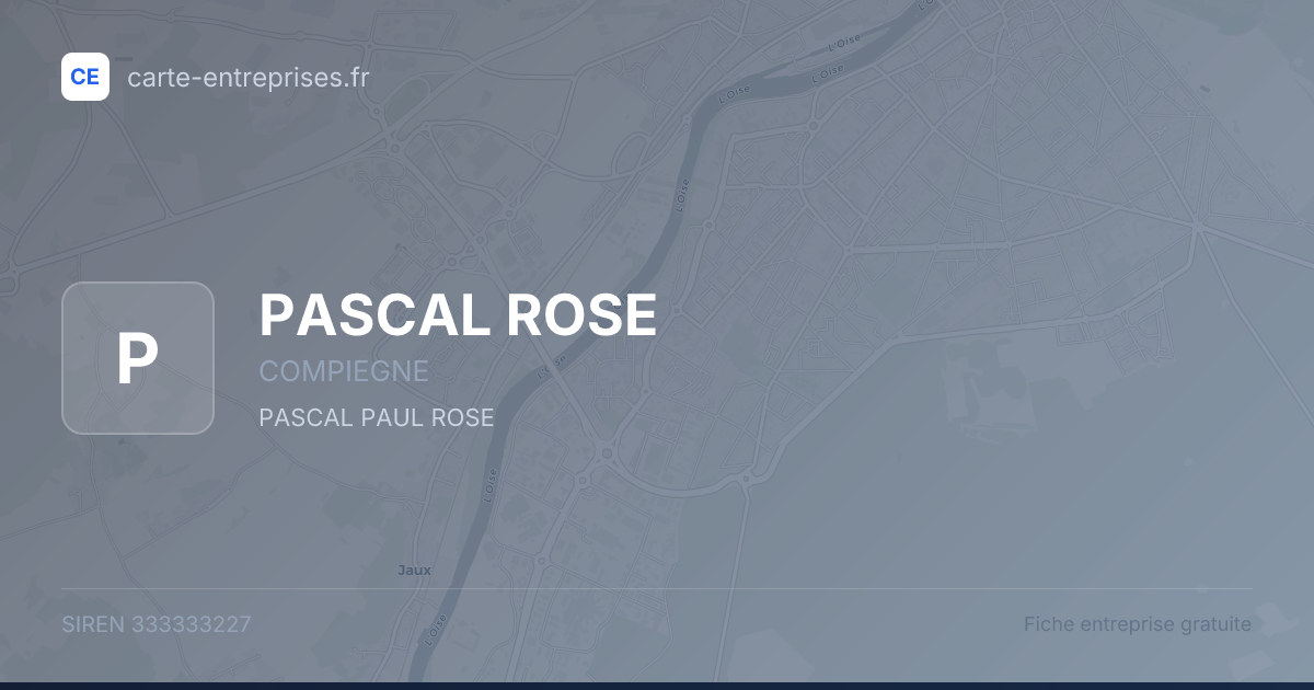 PASCAL ROSE — 333333227 — fiche entreprise