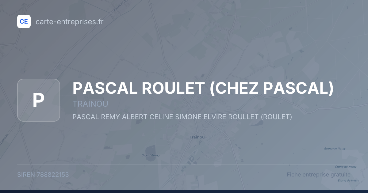PASCAL ROULET (CHEZ PASCAL) — 788822153 — fiche entreprise