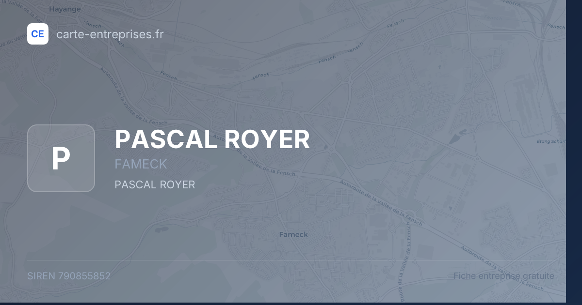 PASCAL ROYER — 790855852 — fiche entreprise