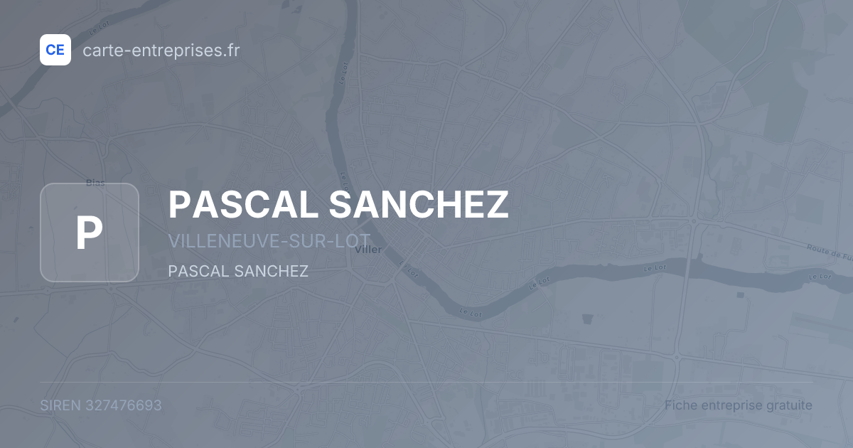 PASCAL SANCHEZ — 327476693 — fiche entreprise
