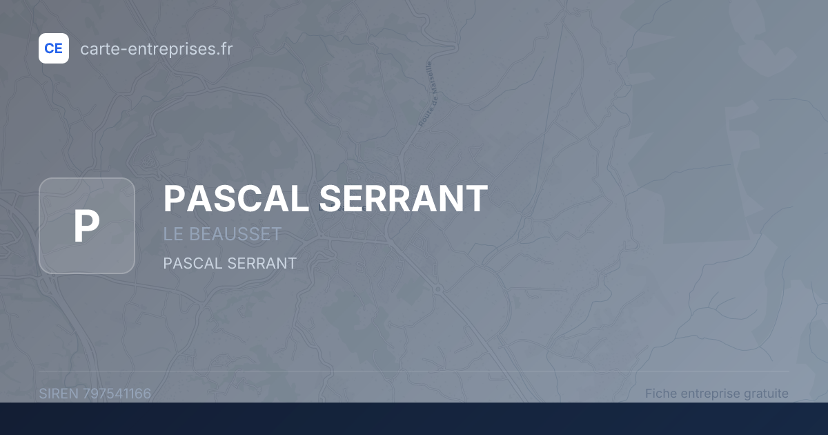 PASCAL SERRANT — 797541166 — fiche entreprise