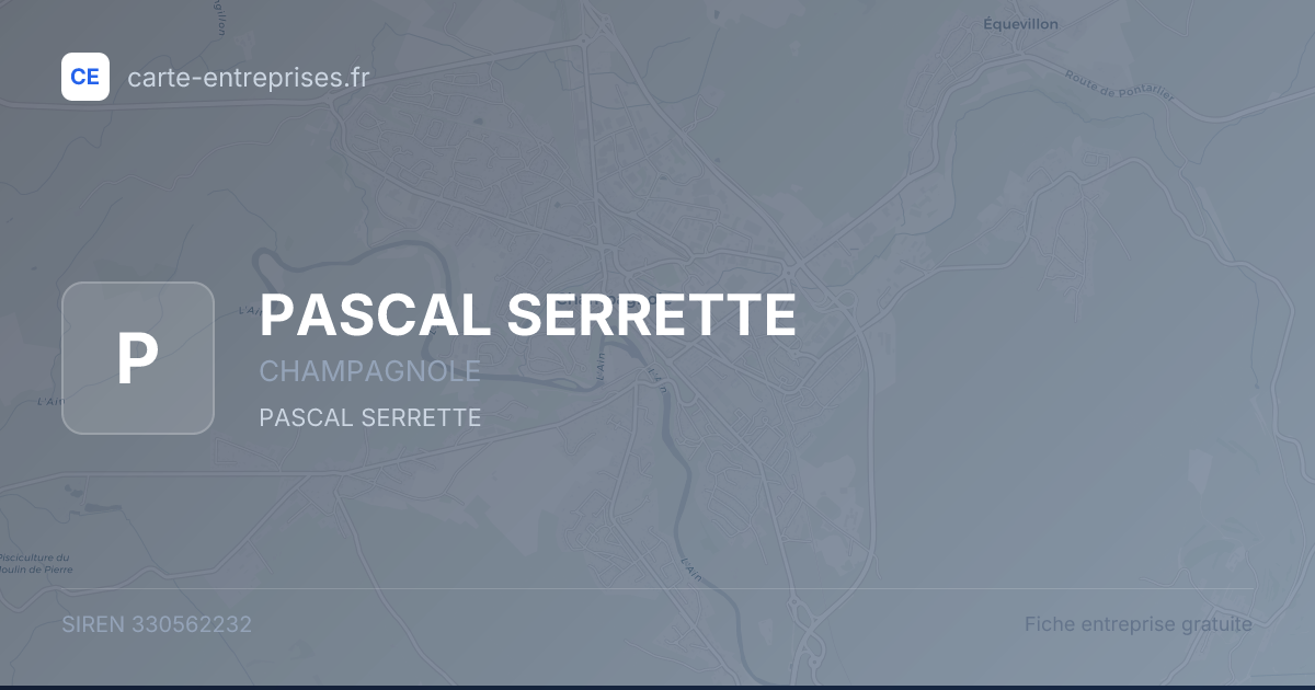 PASCAL SERRETTE — 330562232 — fiche entreprise
