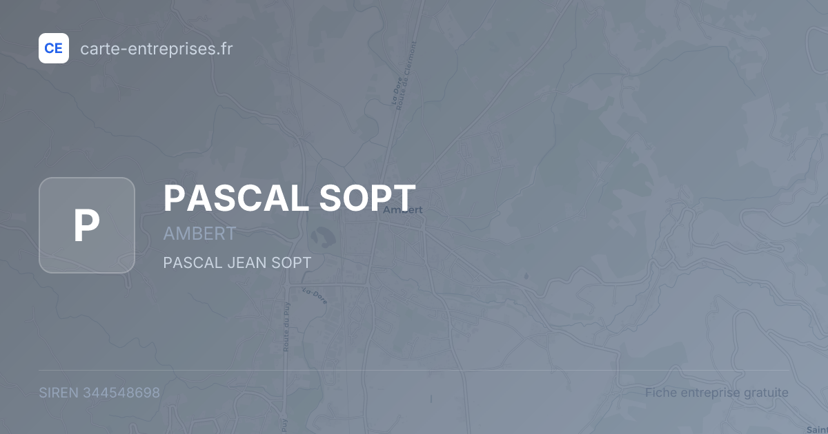 PASCAL SOPT — 344548698 — fiche entreprise