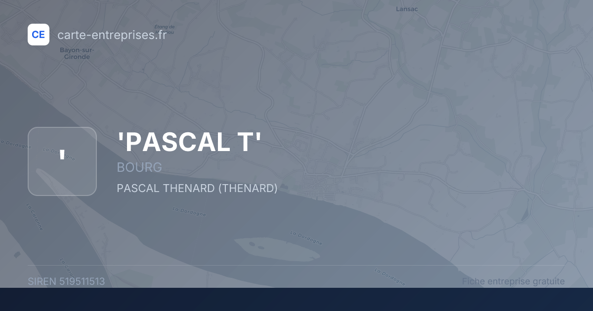 'PASCAL T' — 519511513 — fiche entreprise
