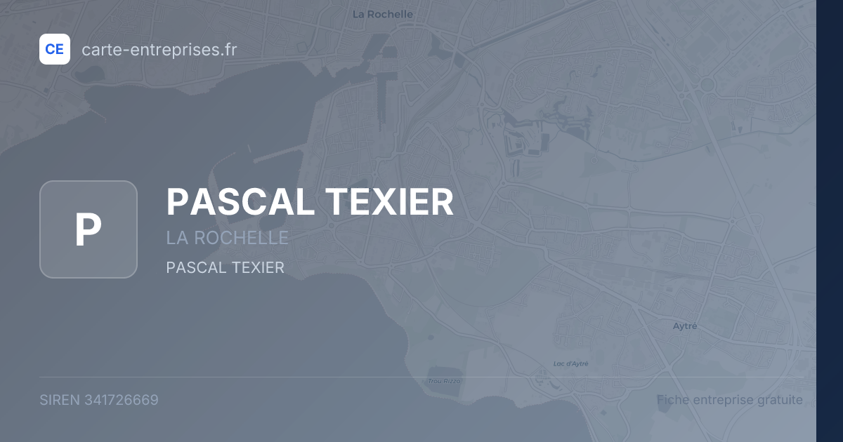 PASCAL TEXIER — 341726669 — fiche entreprise