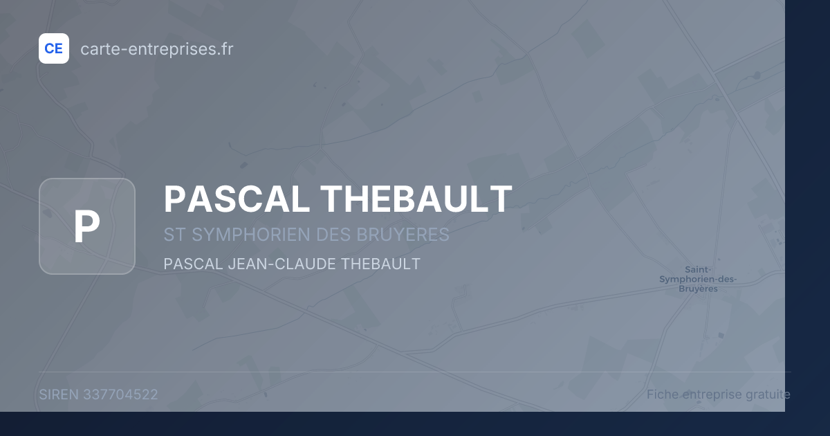 PASCAL THEBAULT — 337704522 — fiche entreprise