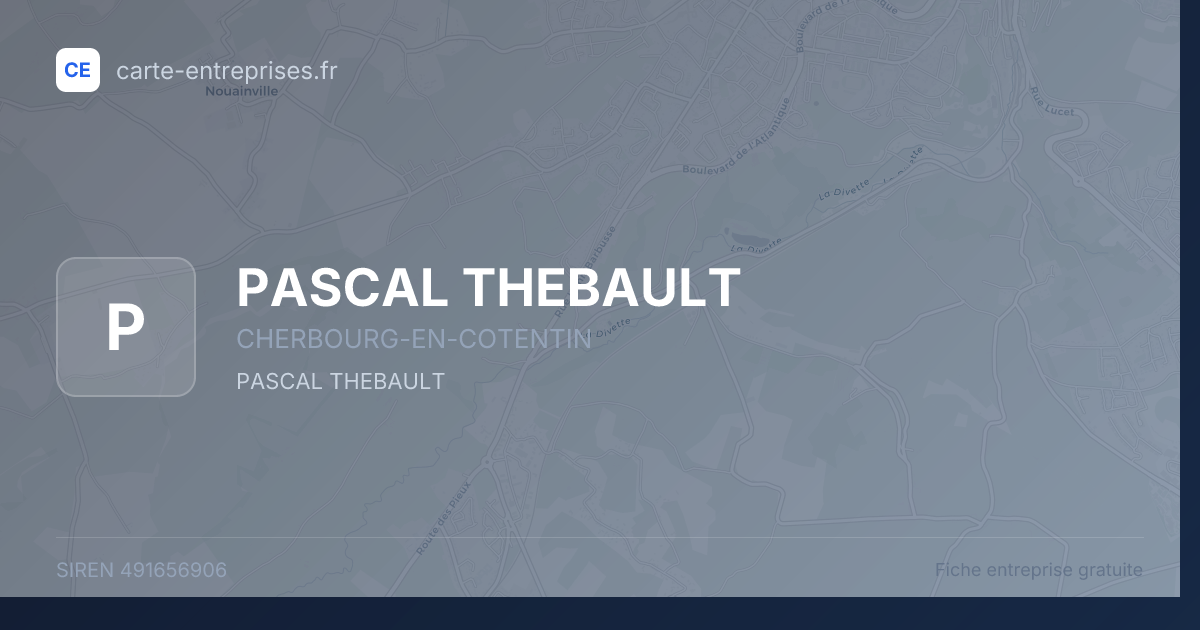 PASCAL THEBAULT — 491656906 — fiche entreprise