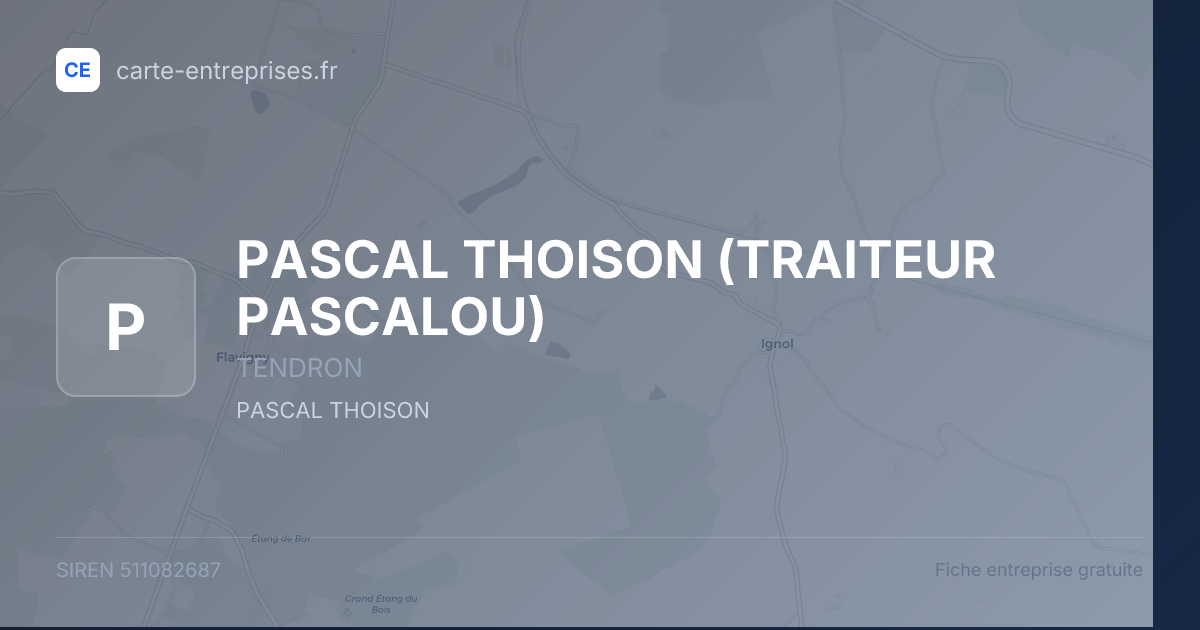 PASCAL THOISON (TRAITEUR PASCALOU) — 511082687 — fiche entreprise