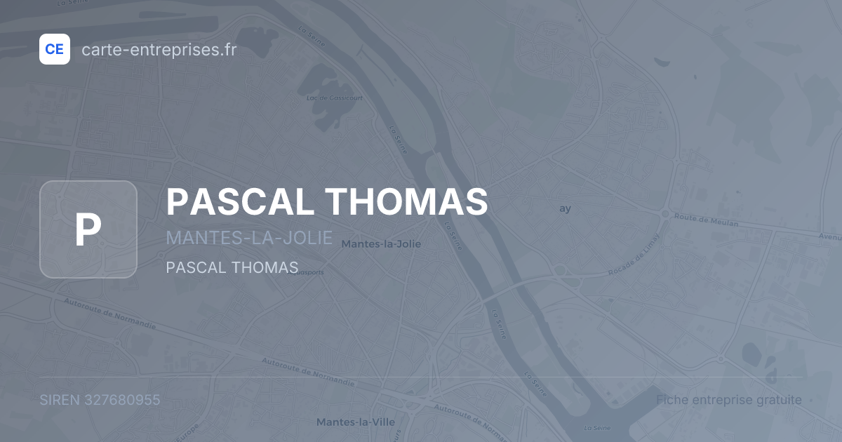 PASCAL THOMAS — 327680955 — fiche entreprise