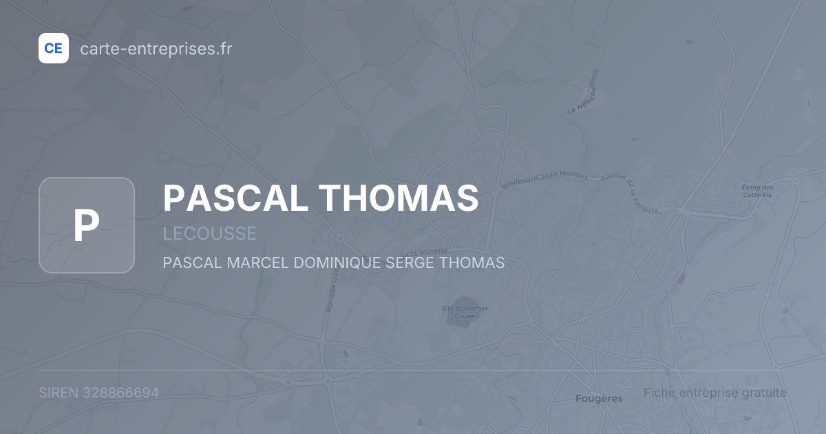 PASCAL THOMAS — 328866694 — fiche entreprise