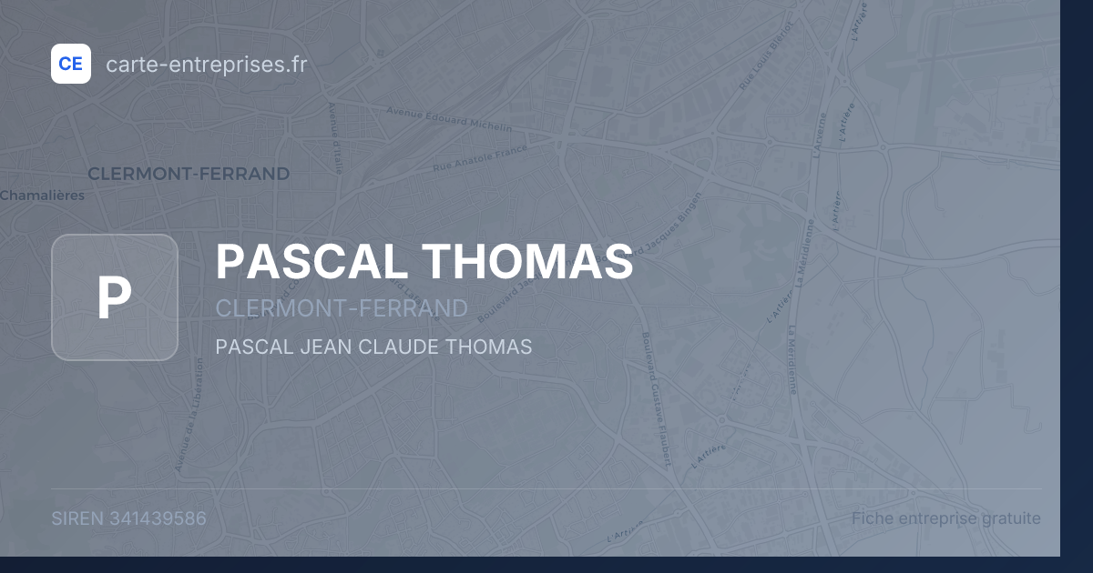 PASCAL THOMAS — 341439586 — fiche entreprise