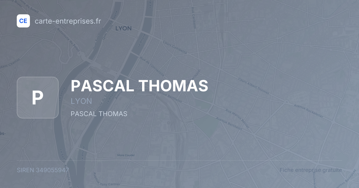 PASCAL THOMAS — 349055947 — fiche entreprise