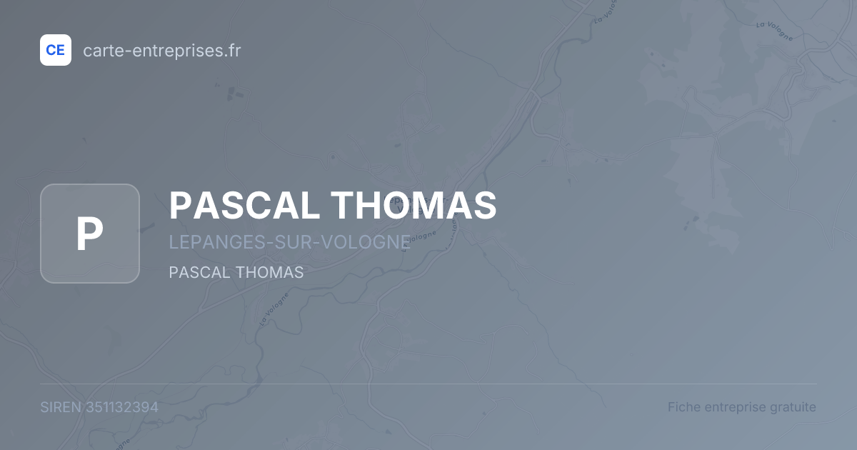 PASCAL THOMAS — 351132394 — fiche entreprise