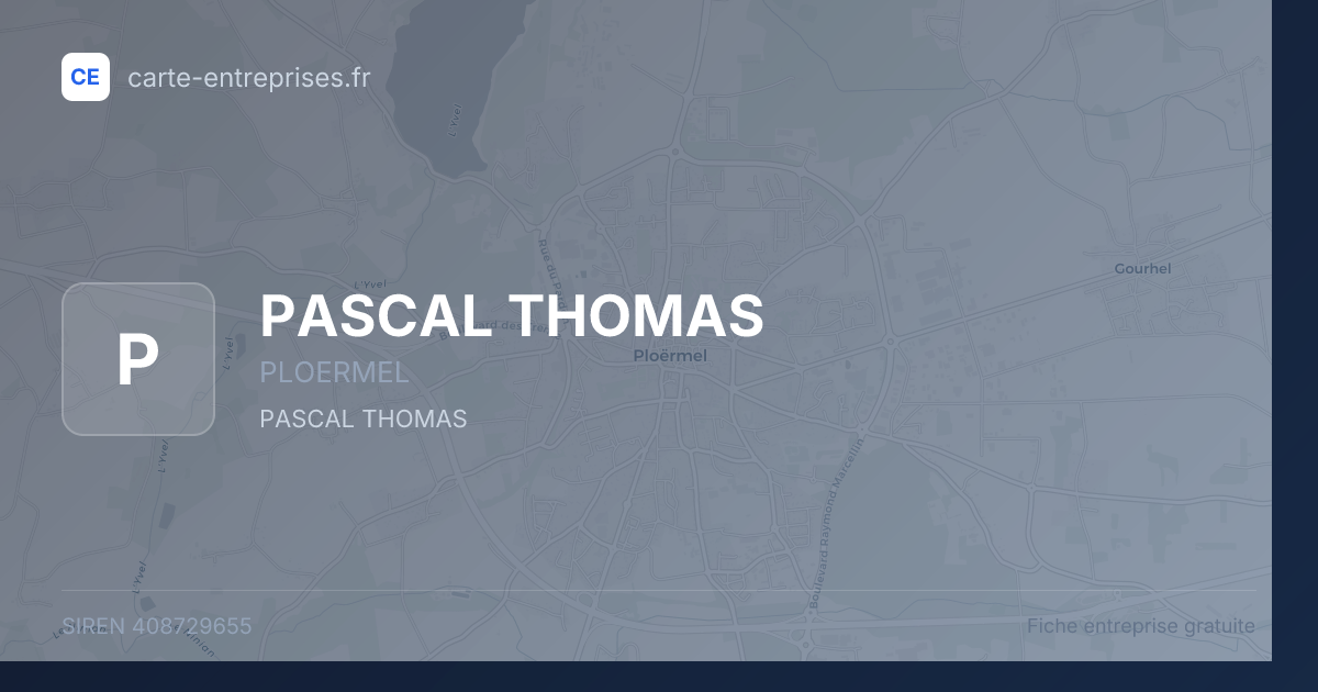 PASCAL THOMAS — 408729655 — fiche entreprise