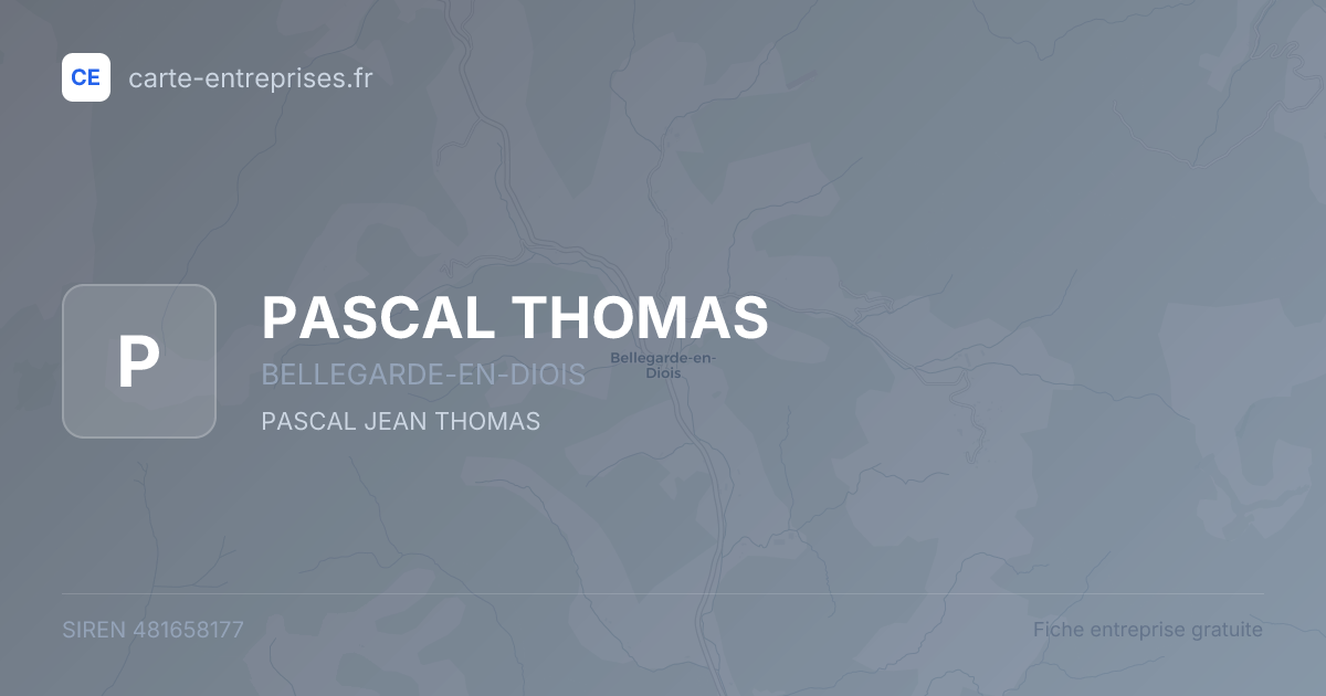 PASCAL THOMAS — 481658177 — fiche entreprise