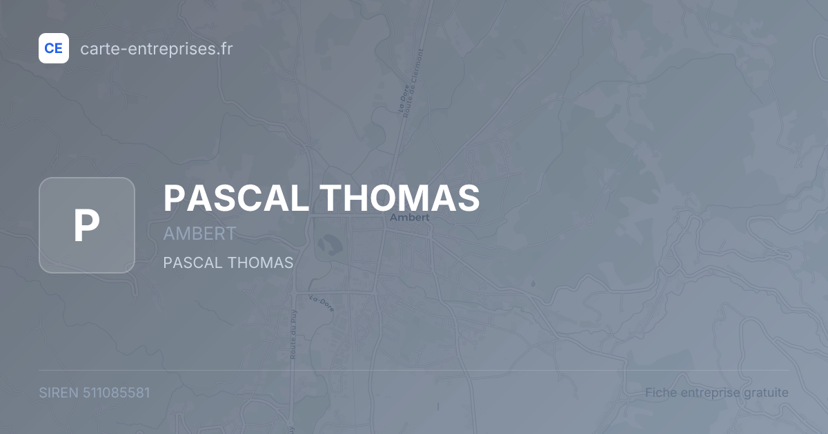 PASCAL THOMAS — 511085581 — fiche entreprise