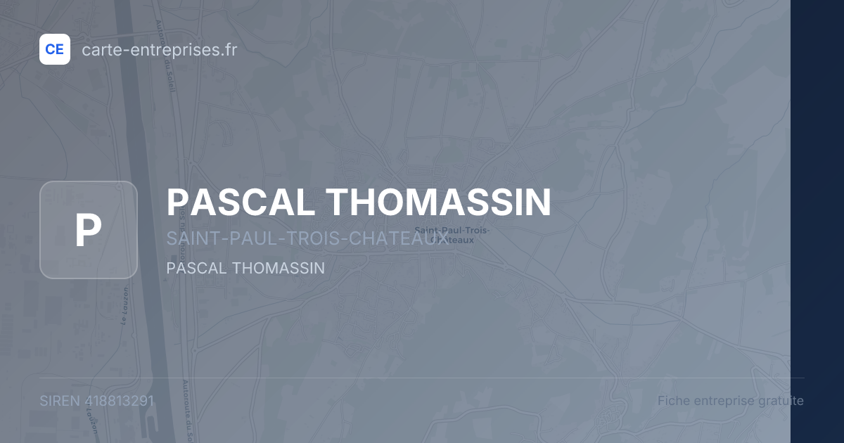 PASCAL THOMASSIN — 418813291 — fiche entreprise