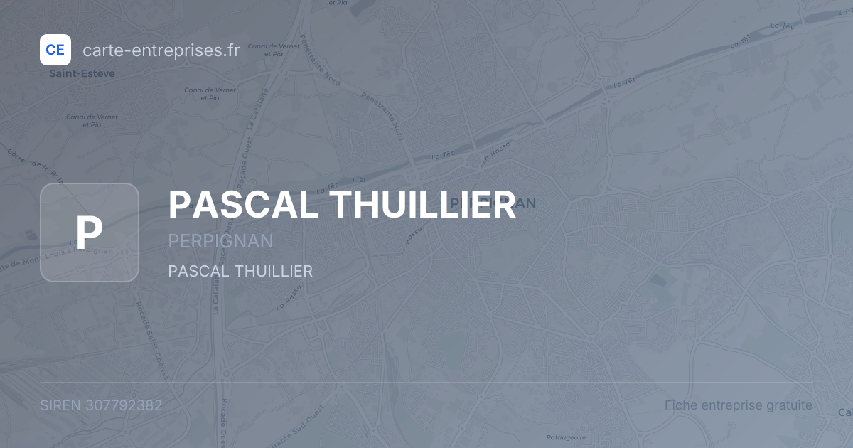 PASCAL THUILLIER — 307792382 — fiche entreprise