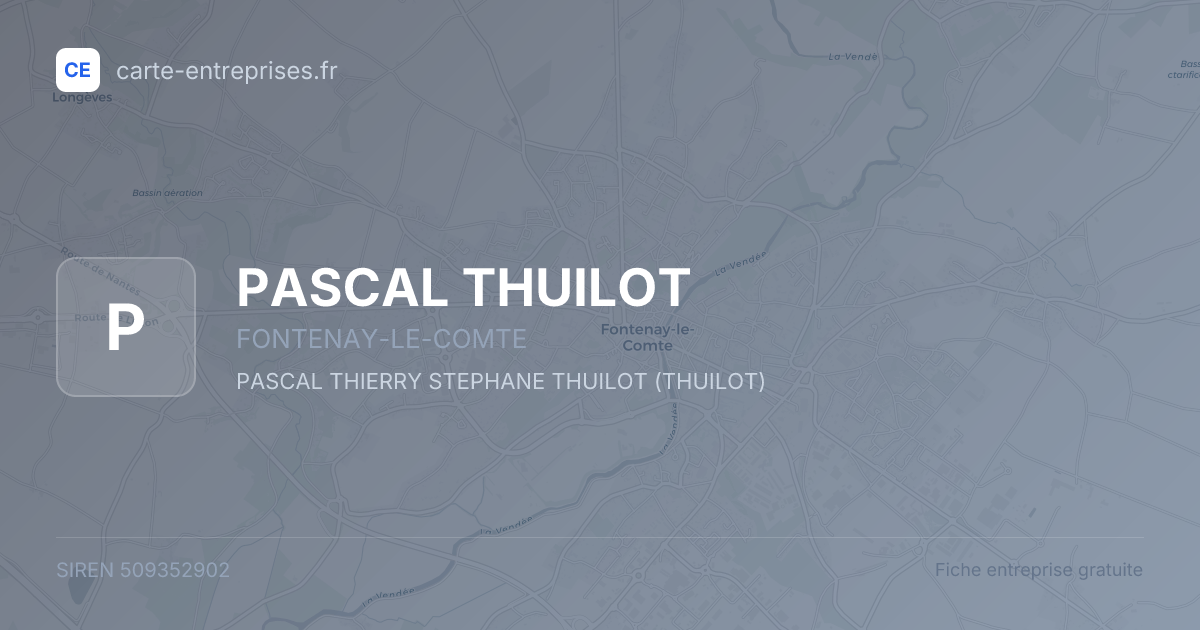 PASCAL THUILOT — 509352902 — fiche entreprise