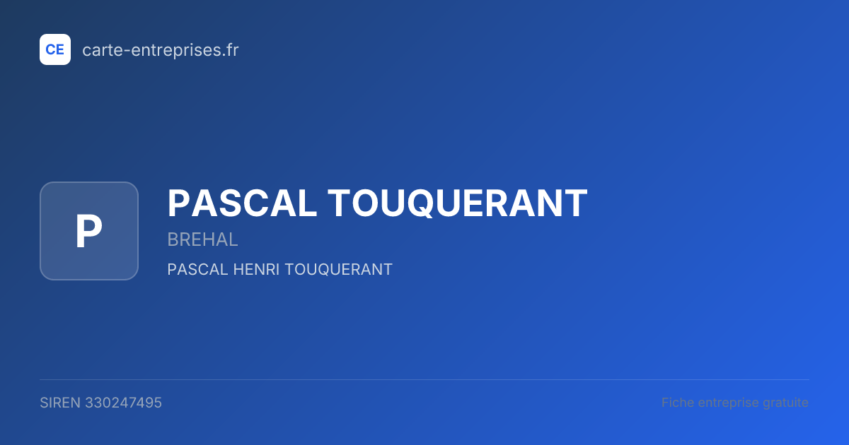 PASCAL TOUQUERANT — 330247495 — fiche entreprise