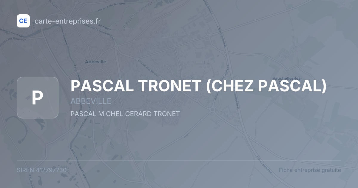 PASCAL TRONET (CHEZ PASCAL) — 412797730 — fiche entreprise