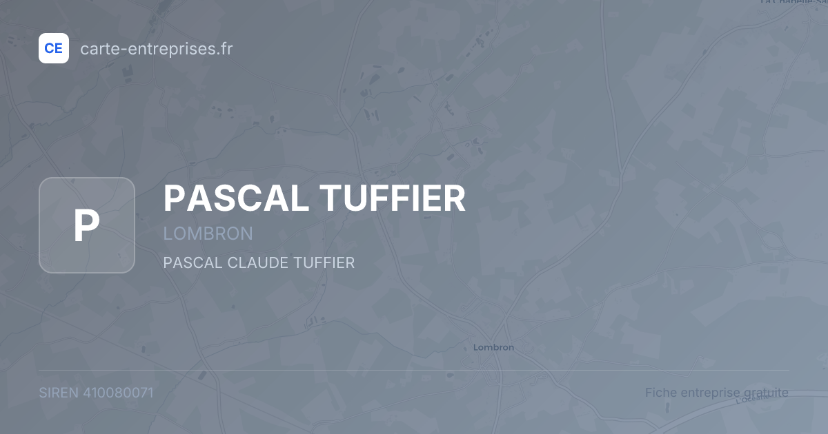 PASCAL TUFFIER — 410080071 — fiche entreprise