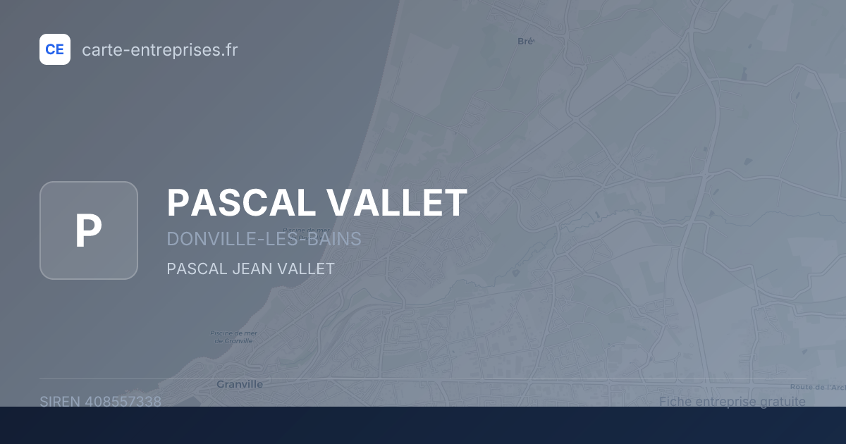 PASCAL VALLET — 408557338 — fiche entreprise