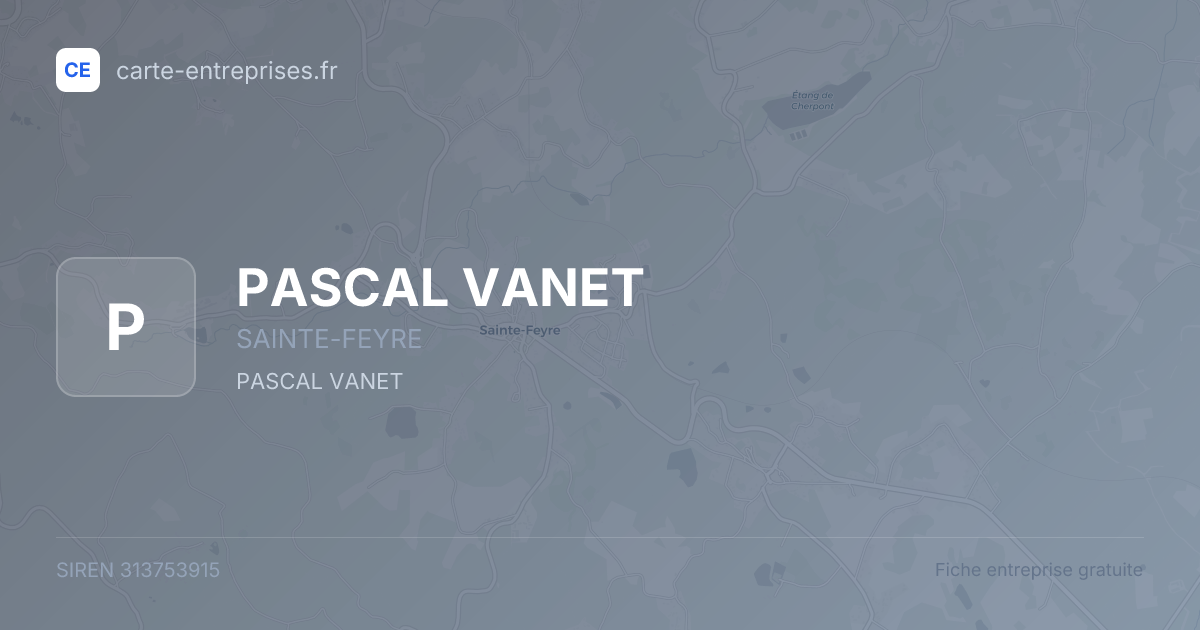 PASCAL VANET — 313753915 — fiche entreprise