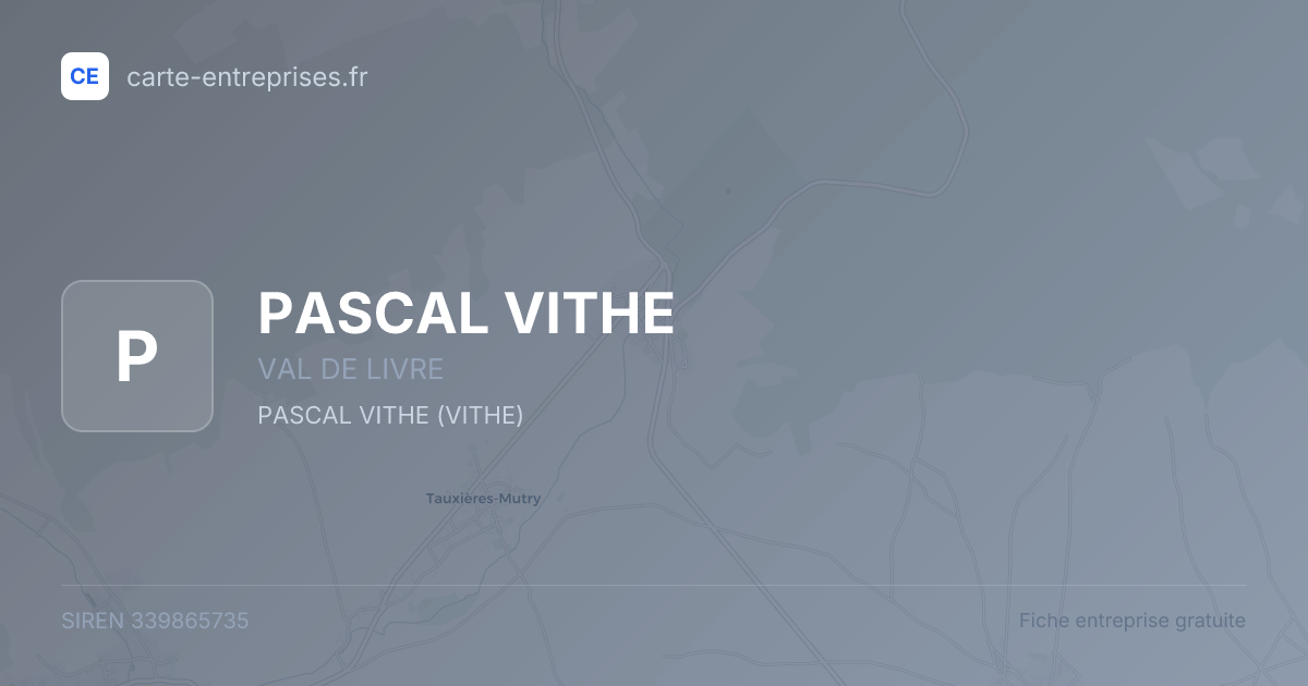 PASCAL VITHE — 339865735 — fiche entreprise