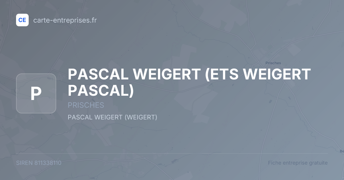 PASCAL WEIGERT (ETS WEIGERT PASCAL) — 811338110 — fiche entreprise