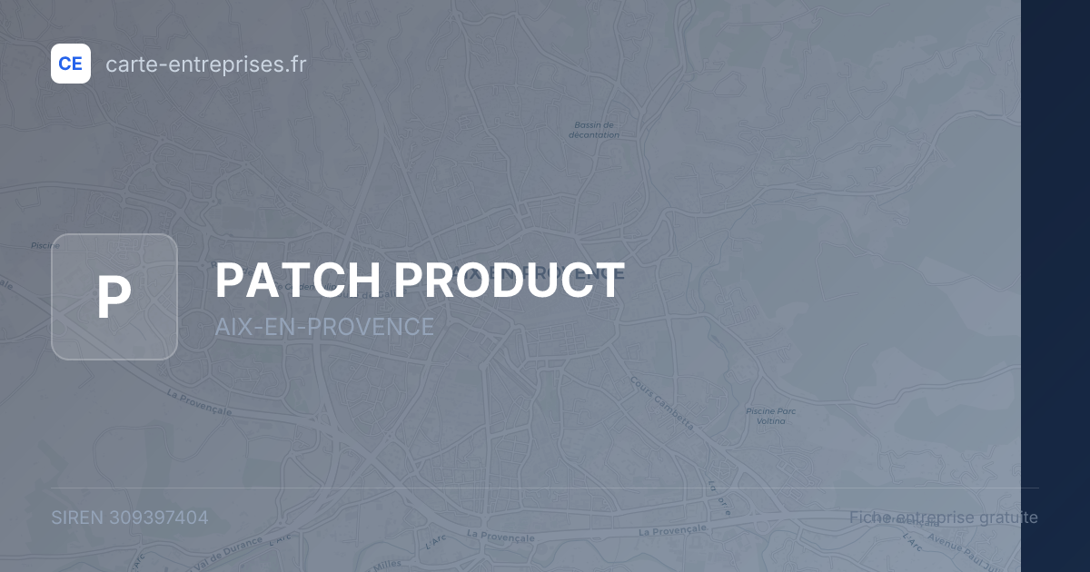 PATCH PRODUCT — 309397404 — fiche entreprise