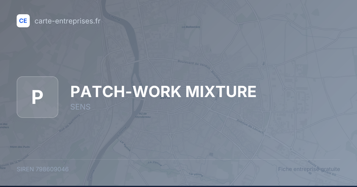 PATCH-WORK MIXTURE — 798609046 — fiche entreprise