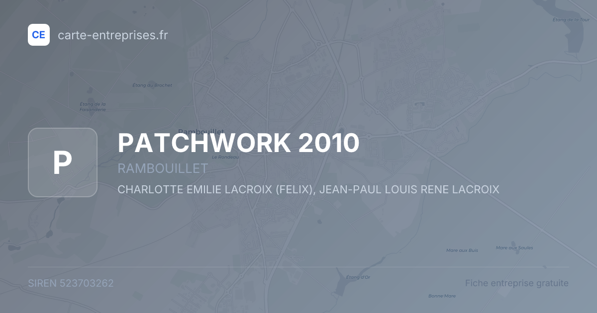 PATCHWORK 2010 — 523703262 — fiche entreprise