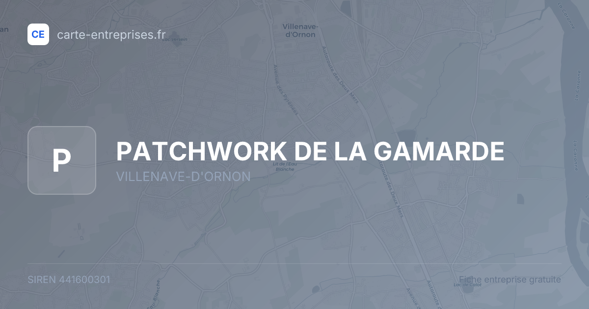 PATCHWORK DE LA GAMARDE — 441600301 — fiche entreprise