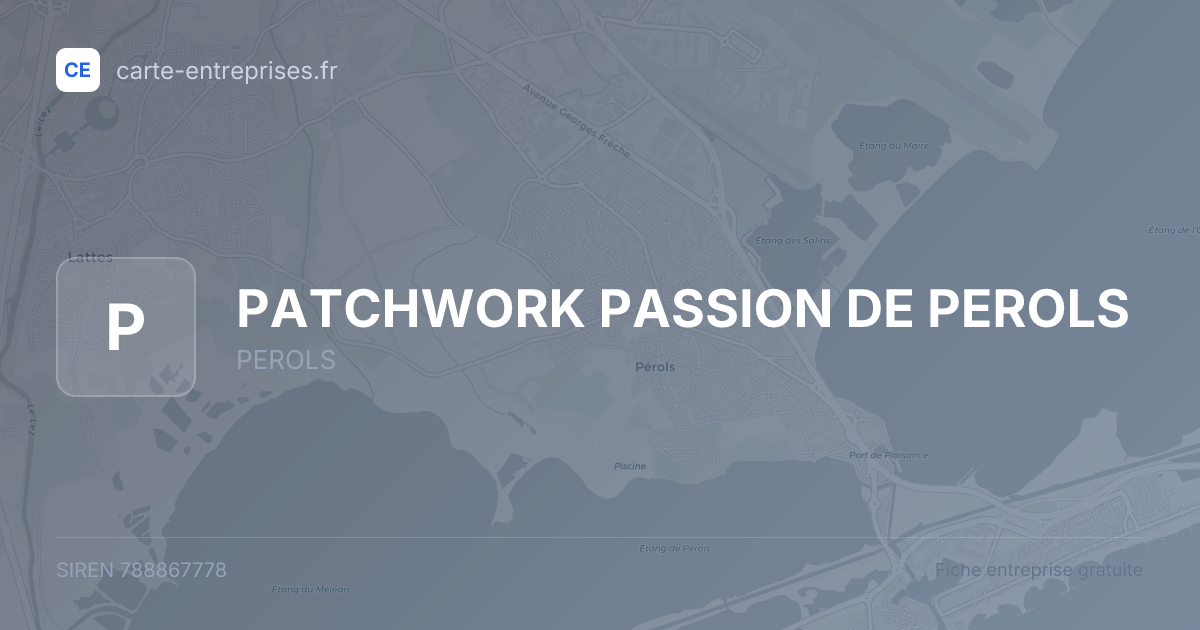 PATCHWORK PASSION DE PEROLS — 788867778 — fiche entreprise