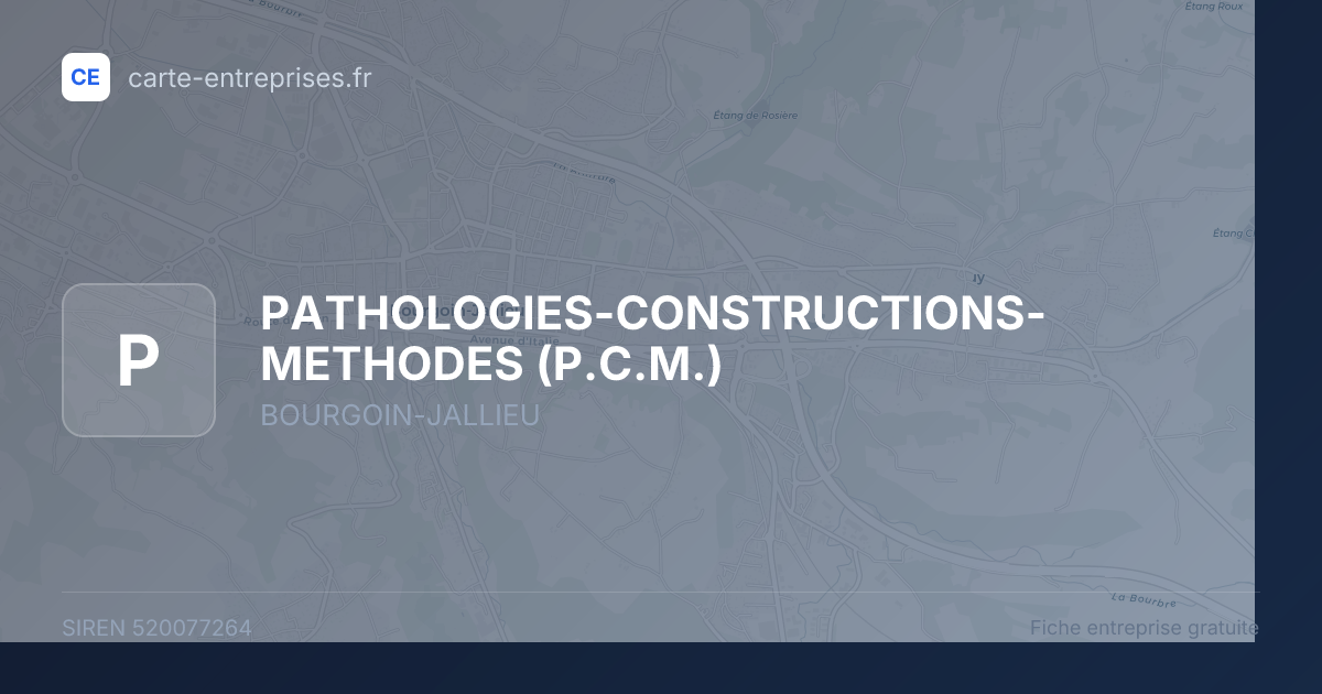 PATHOLOGIES-CONSTRUCTIONS-METHODES (P.C.M.) — 520077264 — fiche entreprise
