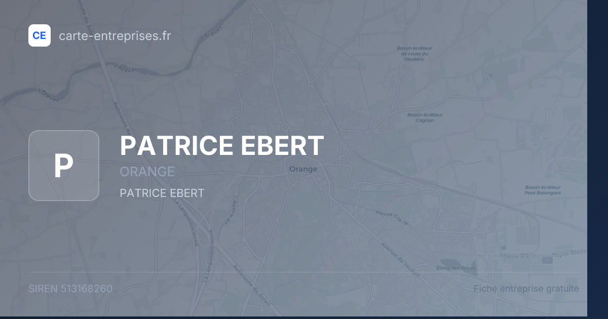 PATRICE EBERT — 513168260 — fiche entreprise