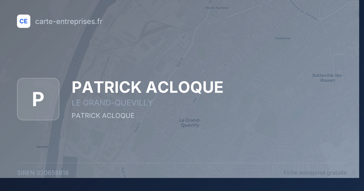 PATRICK ACLOQUE — 320658818 — fiche entreprise
