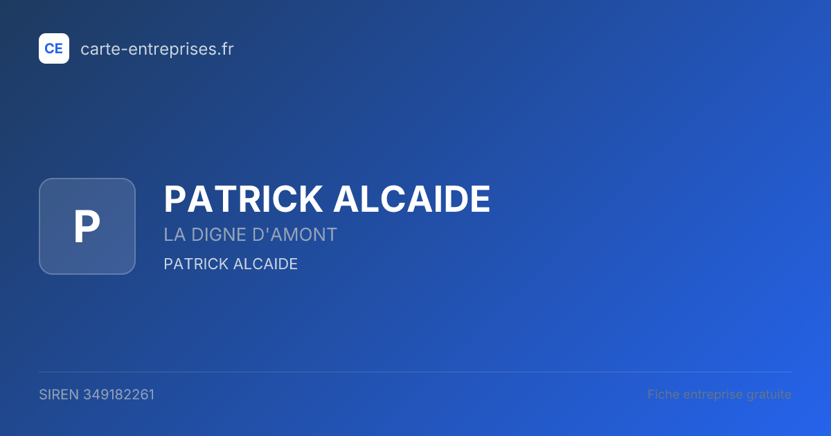 PATRICK ALCAIDE — 349182261 — fiche entreprise