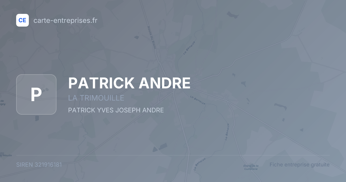 PATRICK ANDRE — 321916181 — fiche entreprise