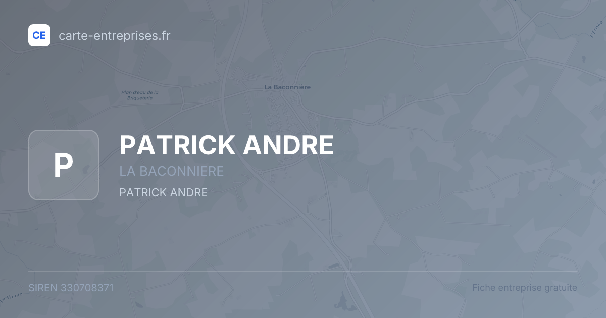 PATRICK ANDRE — 330708371 — fiche entreprise