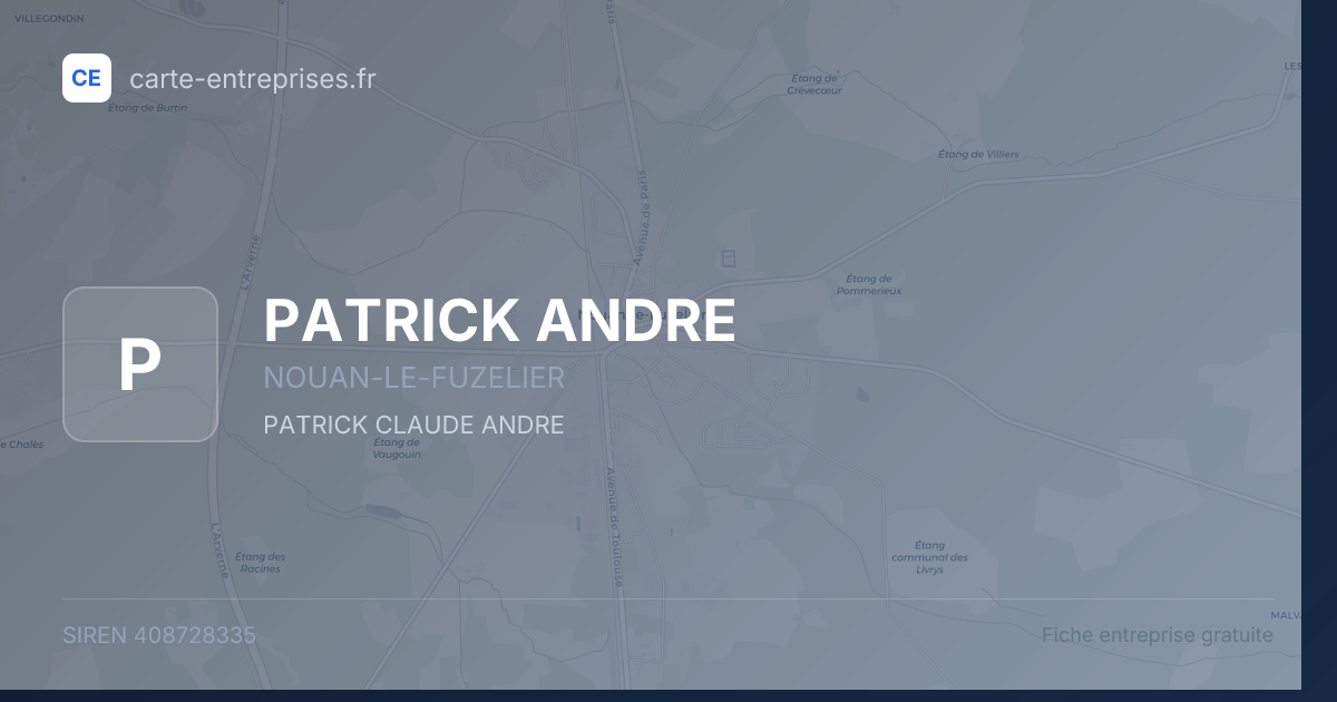 PATRICK ANDRE — 408728335 — fiche entreprise