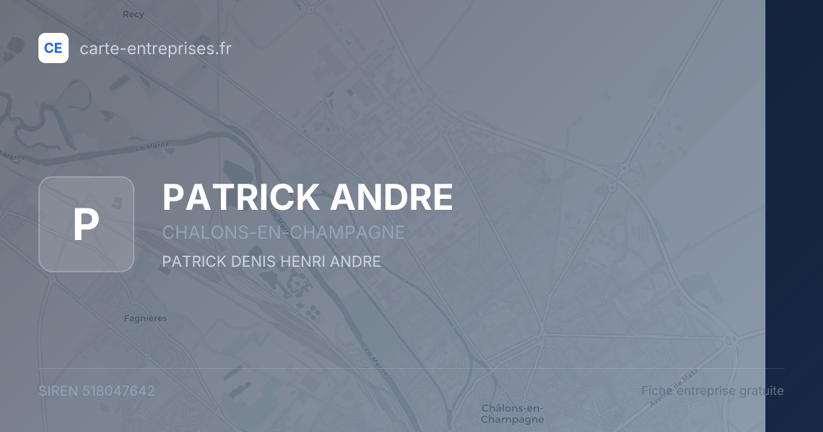 PATRICK ANDRE — 518047642 — fiche entreprise