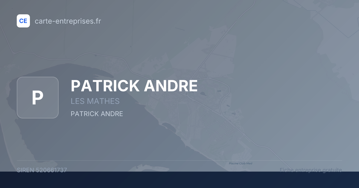 PATRICK ANDRE — 520661737 — fiche entreprise