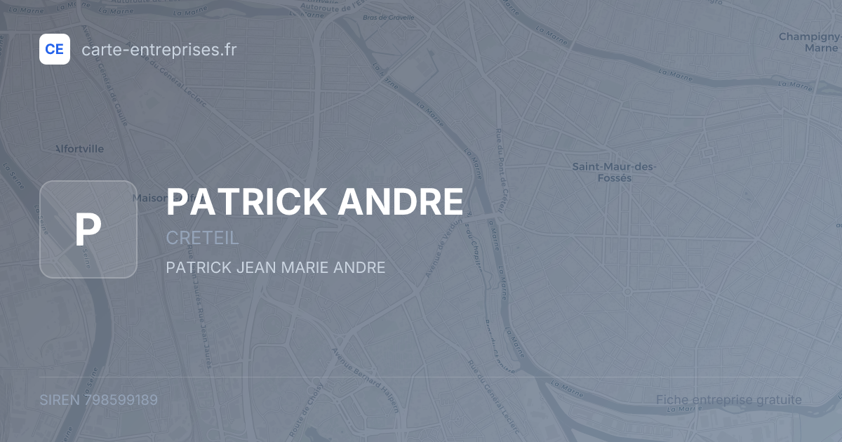 PATRICK ANDRE — 798599189 — fiche entreprise