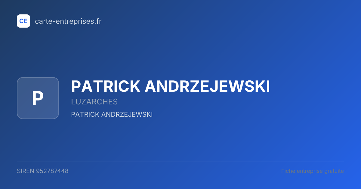 PATRICK ANDRZEJEWSKI — 952787448 — fiche entreprise