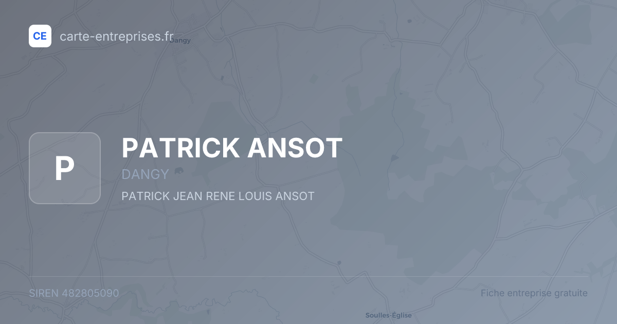 PATRICK ANSOT — 482805090 — fiche entreprise
